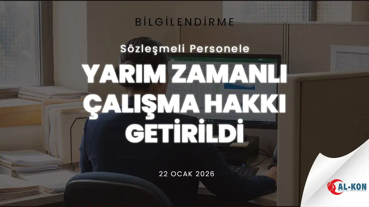 Sözleşmeli Personele Yarım Zamanlı Çalışma Hakkı Getirildi